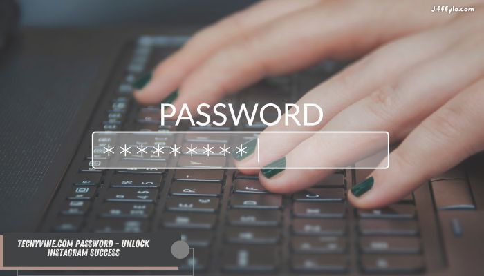 TechyVine.com Password - Unlock Instagram Success